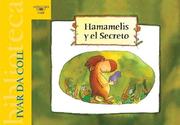Cover of: Hamamelis y el Secreto by Ivar Da Coll
