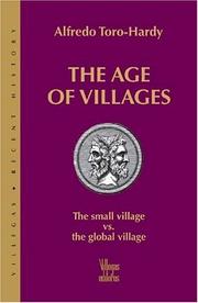Cover of: The age of villages: the small village vs. the global village