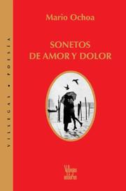 Sonetos de amor y dolor by Mario Ochoa