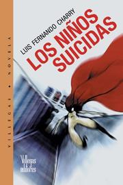 Cover of: Los ninos suicidias (Villegas Novela)