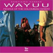 Cover of: Wayuu: People of the Columbian Desert