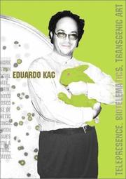 Cover of: Eduardo Kac: telepresence, biotelematics, transgenic art