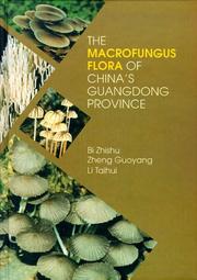 Cover of: The macrofungus flora of China's Guangdong Province by Bi, Zhishu.