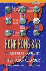 Cover of: Hong Kong SAR: In Pursuit of Domestic and International Order