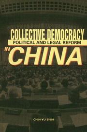 Cover of: Collective democracy: political and legal reform in China