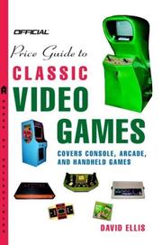 Cover of: Official Price Guide to Classic Video Games by David B. Ellis