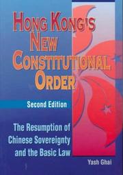 Cover of: Hong Kong's New Constitutional Order by Yash P. Ghai, Yash P. Ghai