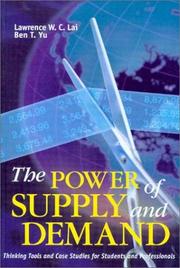 Cover of: The Power of Supply and Demand: Thinking Tools and Case Studies for Students and Professionals