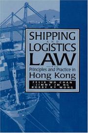 Cover of: Shipping and Logistics Law: Principles and Practice in Hong Kong