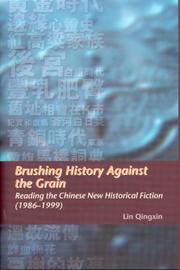 Cover of: Brushing History Against The Grain by Qingxin Lin