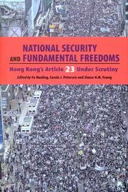 Cover of: National Security And Fundamental Freedoms: Hong Kong's ARticle 23 Under Scrutiny