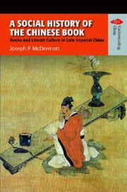 Cover of: A Social History of the Chinese Book: Books And Literati Culture in Late Imperial China (Understanding China: New Viewpoints on History and Culture) by Joseph P. McDermott, Joseph P. McDermott