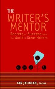 Cover of: The Writer's Mentor: Secrets of Success from the World's Great Writers