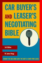 Cover of: Car buyer's and leaser's negotiating bible by W. James Bragg