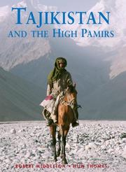 Cover of: Tajikistan and the High Pamirs by Robert Middleton, Huw Thomas