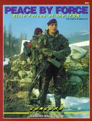 Cover of: Peace by force: elite forces of the IFOR
