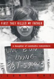 Cover of: First They Killed My Father by Loung Ung