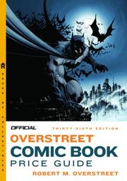 Cover of: The Official Overstreet Comic Book Price Guide, 36th Edition (Official Overstreet Comic Book Price Guide) by Robert M. Overstreet