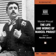 Cover of: The Life and Work of Marcel Proust: A Biography (Naxos Audio)