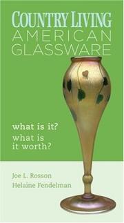 Cover of: Country Living: American Glassware: What Is It? What Is It Worth? (Country Living)