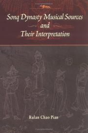 Cover of: SonQ Dynasty Musical Sources and Their Interpretation by Rulan Chao Pian