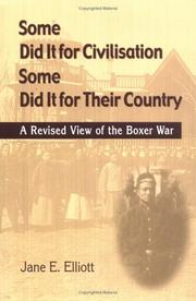 Cover of: Some Did It for Civilisation; Some Did It for Their Country: A Revised View of the Boxer War