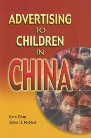 Cover of: Advertising to Children in China by Kara Chan, James U. McNeal