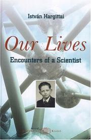 Cover of: Our Lives: Encounters Of A Scientist