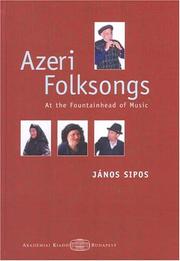 Cover of: Azeri Folksongs | Janos Sipos