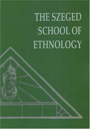 Cover of: The Szeged School of Ethnology