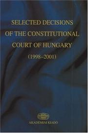 Cover of: Selected Decisions of the Constitutional Court of Hungary 1998-2001 | 