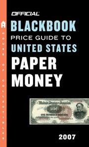 Cover of: The Official Blackbook Price Guide to US Paper Money 2007, 39th Edition (Official Blackbook Price Guide to United States Paper Money) by Thomas E. Jr Hudgeons