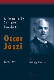 A twentieth-century prophet by Litván, György.