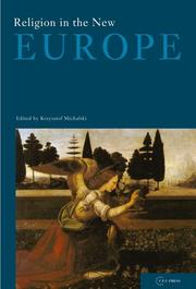 Cover of: Religion in the New Europe (Conditions of European Solidarity) by Krzysztof Michalski