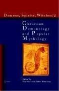 Cover of: Christian Demonology And Popular Mythology (Demons, Spirits, Withces) (Demons, Spirits, Withces) (Demons, Spirits, Withces)