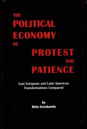 Cover of: The political economy of protest and patience by Greskovits, Béla