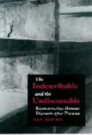 Cover of: The Indescribable and Undiscussable: Reconstructing Human Discourse After Trauma