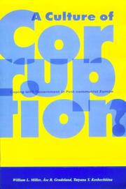 Cover of: A Culture of Corruption: Coping With Government in Post-Communist Europe