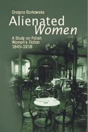 Cover of: Alienated women: a study on Polish women's fiction, 1845-1918