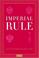 Cover of: Imperial Rule