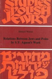 Cover of: Relations between Jews and Poles in S.Y. Agnon's work