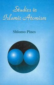 Cover of: Studies in Islamic atomism | Shlomo Pines