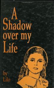 Cover of: A Shadow over My Life by Lilo