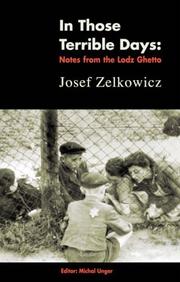 Cover of: In Those Terrible Days by Yosef Zelḳoṿiṭsh, Yosef Zelkovitsh, Josef Zelkowicz, Yosef Zelkovitsh, Josef Zelkowicz