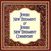 Cover of: Jewish New Testament & Jewish New Testament Commentary