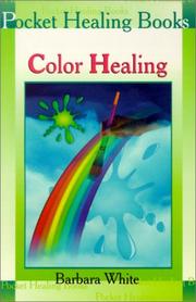 Cover of: Color Healing (Pocket Healing, 8) by Barbara White