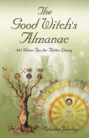 Cover of: The Good Witch's Almanac: 505 Wicca Tips for Better Living