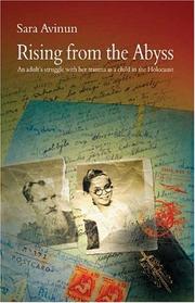 Cover of: Rising from the Abyss: An Adult's Struggle with Her Trauma as a Child in the Holocaust