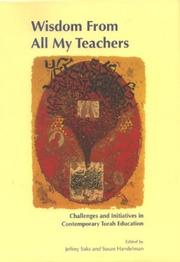 Cover of: Wisdom from All My Teachers: Challenges and Initiatives in Comtemporary Torah Education