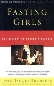 Cover of: Fasting Girls: The History of Anorexia Nervosa